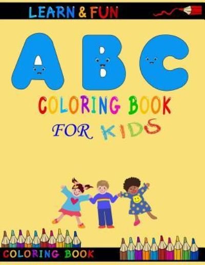 Cover for Piya D Publish · ABC Coloring Books for Kids (Paperback Bog) (2019)