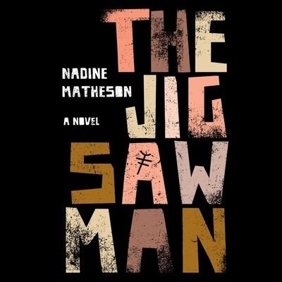 Cover for Nadine Matheson · The Jigsaw Man (CD) (2021)