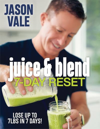 Cover for Jason Vale · Juice &amp; Blend: 7-Day Reset (Paperback Bog) (2021)