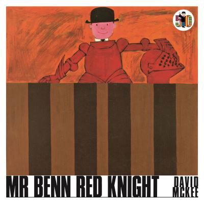 Mr Benn Red Knight - Mr Benn - David McKee - Kirjat - Andersen Press Ltd - 9781839130700 - torstai 4. maaliskuuta 2021