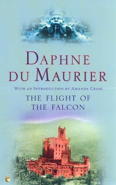 Cover for Daphne Du Maurier · The Flight Of The Falcon - Virago Modern Classics (Paperback Book) (2005)