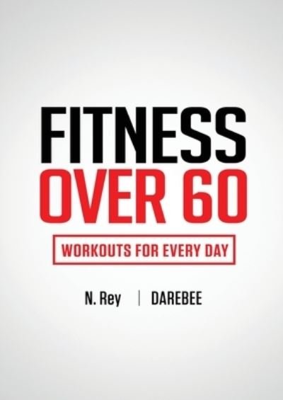 Cover for N Rey · Fitness Over 60 (Paperback Book) (2021)