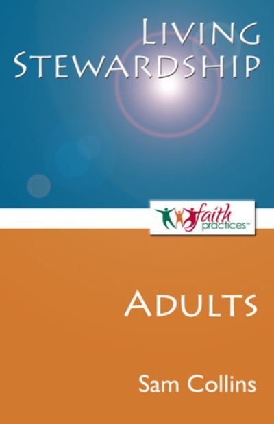 Cover for Sam Collins · Living Stewardship [Adults] - Faith Practices (r) series (Pocketbok) (2010)