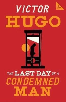 Cover for Victor Hugo · The Last Day of a Condemned Man - Alma Classics 101 Pages (Paperback Bog) (2021)