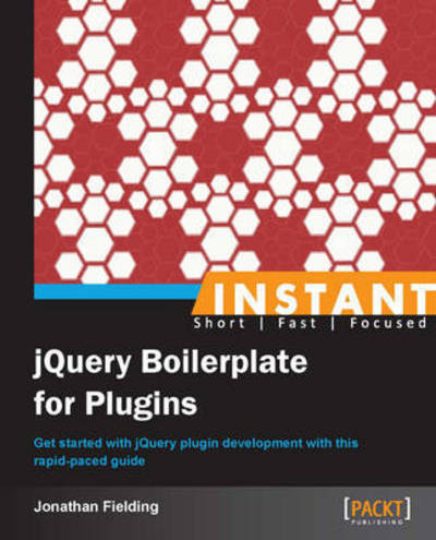 Cover for Jonathan Fielding · Instant jQuery Boilerplate for Plugins (Paperback Book) (2013)