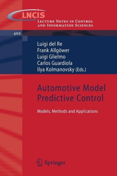 Luigi Del Re · Automotive Model Predictive Control: Models, Methods and Applications - Lecture Notes in Control and Information Sciences (Taschenbuch) [2010 edition] (2010)