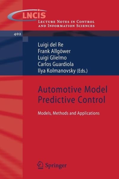 Luigi Del Re · Automotive Model Predictive Control: Models, Methods and Applications - Lecture Notes in Control and Information Sciences (Paperback Book) [2010 edition] (2010)