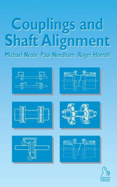 Cover for Michael Neale · Couplings and Shaft Alignment (Hardcover Book) [Revised edition] (1998)