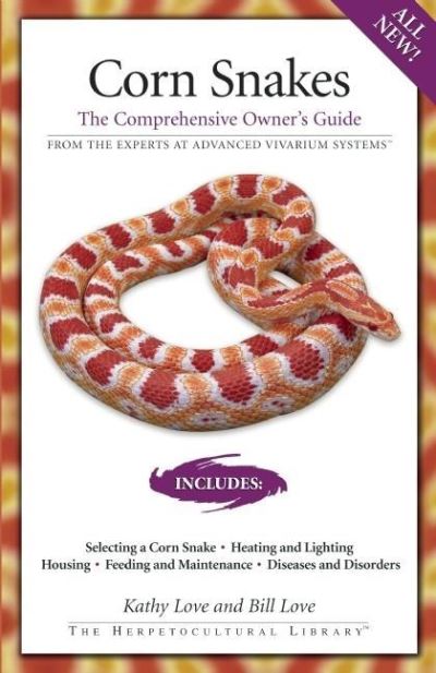 Cover for Kathy Love · Corn Snakes: The Comprehensive Owner's Guide (Paperback Book) (2006)