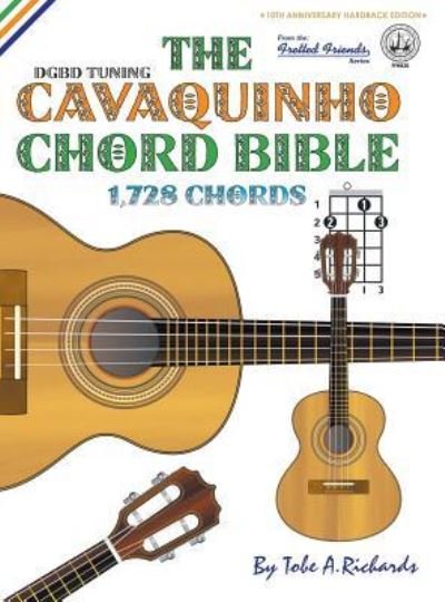 Cover for Tobe A. Richards · The Cavaquinho Chord Bible (Hardcover bog) (2016)