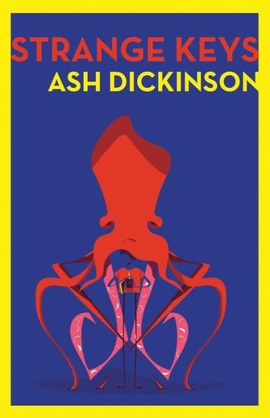 Cover for Ash Dickinson · Strange Keys (Pocketbok) (2016)
