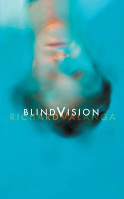 Richard Valanga · Blind Vision (Taschenbuch) (2014)