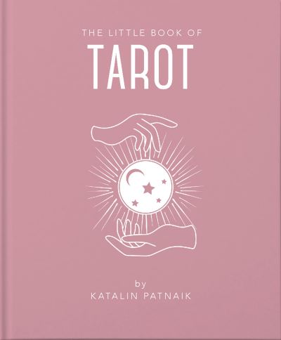 Cover for Katalin Patnaik · The Little Book of Tarot (Hardcover Book) (2020)