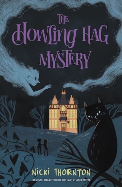 Cover for Nicki Thornton · The Howling Hag Mystery (Paperback Bog) (2021)