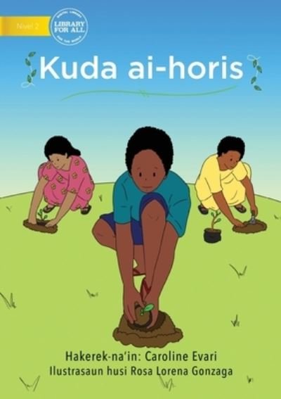 Cover for Caroline Evari · Planting Trees (Tetun edition) - Kuda ai-horis (Paperback Book) (2020)