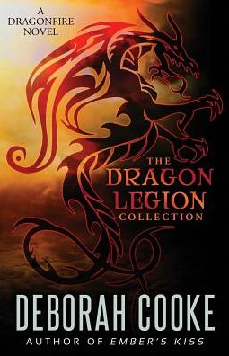 Cover for Deborah Cooke · The Dragon Legion Collection: a Dragonfire Book (Paperback Book) (2015)