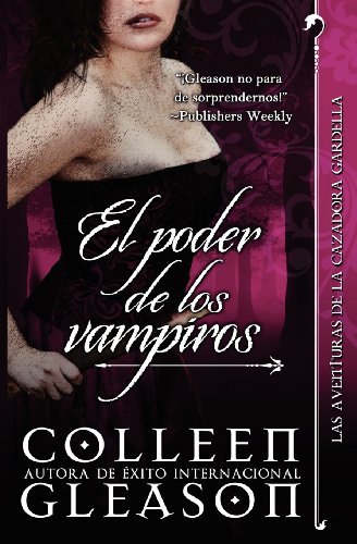 Cover for Colleen Gleason · El Poder De Los Vampiros (Paperback Book) [Spanish edition] (2012)