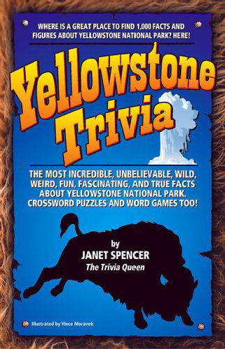 Cover for Janet Spencer · Yellowstone Trivia (Paperback Book) (2006)