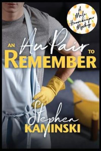Cover for Stephen Kaminski · An Au Pair to Remember (Paperback Book) (2019)