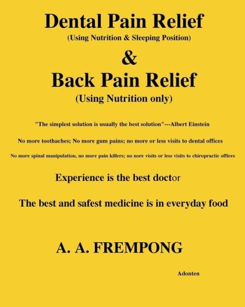 Cover for A a Frempong · Dental Pain Relief &amp; Back Pain Relief (Pocketbok) (2018)