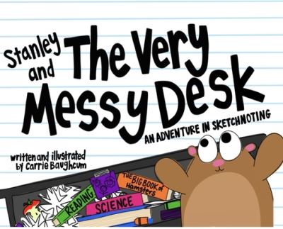 Cover for Carrie Baughcum · Stanley and the Very Messy Desk (Hardcover Book) (2022)