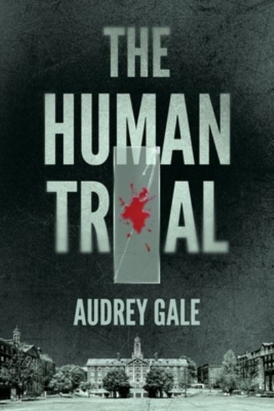 Cover for Audrey Gale · Human Trial (Book) (2023)