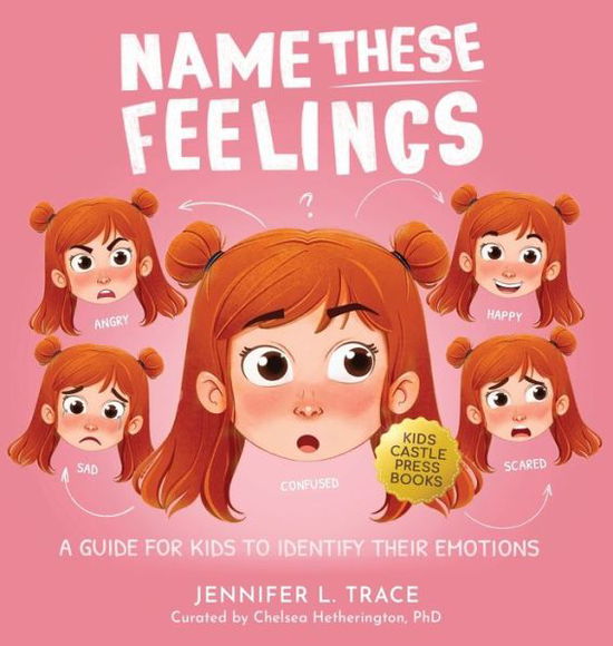 Cover for Jennifer L Trace · Name These Feelings (Gebundenes Buch) (2021)