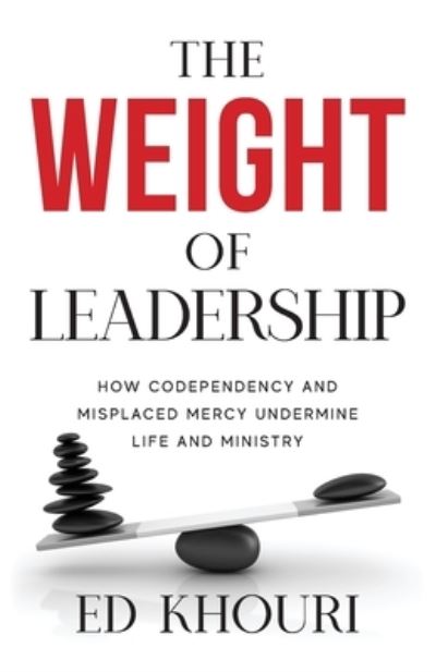 Cover for Ed Khouri · Weight of Leadership (Book) (2022)