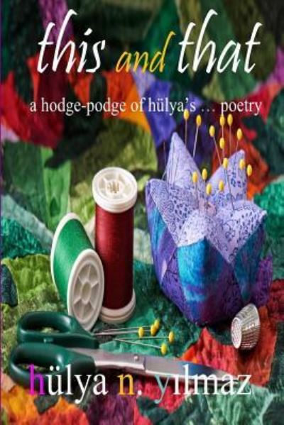 This and That - Jackie Davis Allen - Livros - Inner Child Press, Ltd. - 9781970020700 - 2 de janeiro de 2019