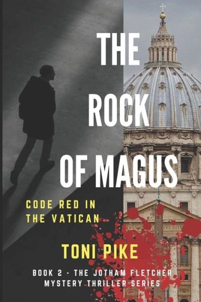 The Rock of Magus - Toni Pike - Bücher - Independently Published - 9781973342700 - 20. November 2017