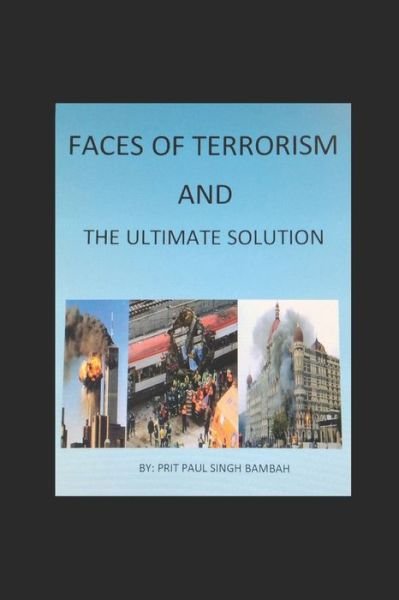Cover for Prit Paul Bambah · Faces of Terrorism &amp; The Ultimate Solution (Paperback Bog) (2018)