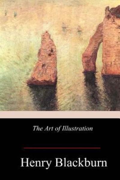 Cover for Henry Blackburn · The Art of Illustration (Paperback Book) (2017)