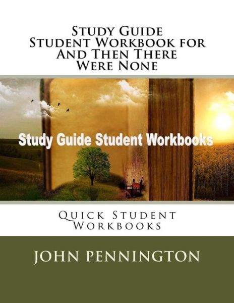 Study Guide Student Workbook for and Then There Were None - John Pennington - Książki - Createspace Independent Publishing Platf - 9781979212700 - 26 października 2017