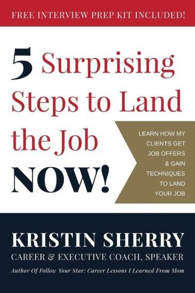 Cover for Brian Ray · 5 Surprising Steps to Land the Job NOW! (Paperback Book) (2017)