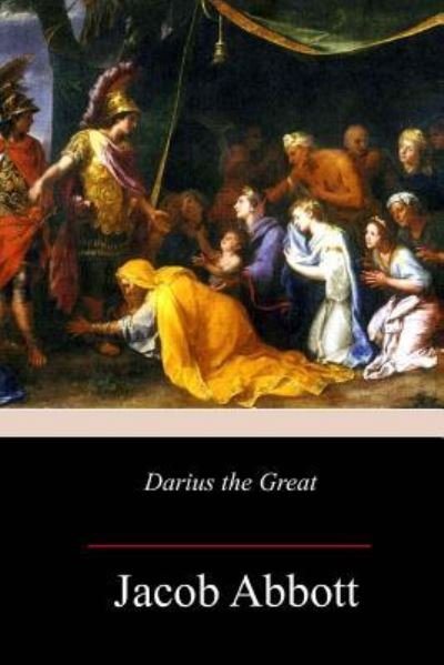 Cover for Jacob Abbott · Darius the Great (Paperback Book) (2017)