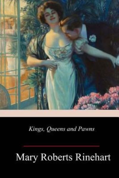 Cover for Mary Roberts Rinehart · Kings, Queens and Pawns (Paperback Book) (2018)