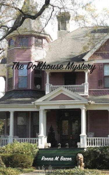 Cover for Ronna M Bacon · The Dollhouse Mystery (Paperback Book) (2019)