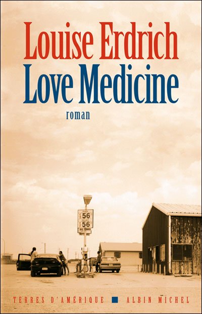 Cover for Louise Erdrich · Love Medicine (Collections Litterature) (French Edition) (Paperback Bog) [French, Terres D'amerique edition] (2008)