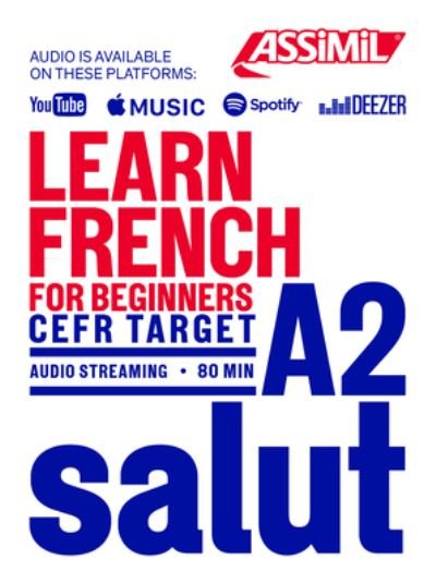Learn French niveau A2 (francais) - Anthony Bulger - Bücher - Assimil - 9782700509700 - 21. September 2023