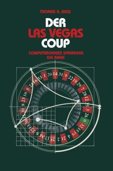 Bass · Der Las Vegas-Coup: Computergenies Sprengen Die Bank (Paperback Book) [Softcover Reprint of the Original 1st 1991 edition] (2014)
