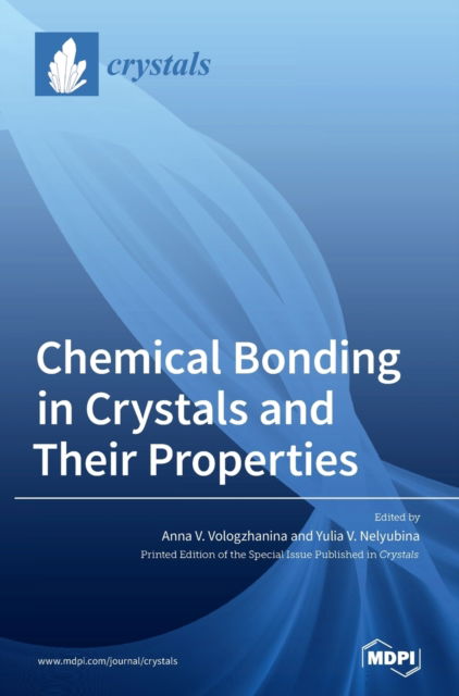 Cover for Anna V Vologzhanina · Chemical Bonding in Crystals and Their Properties (Hardcover Book) (2020)