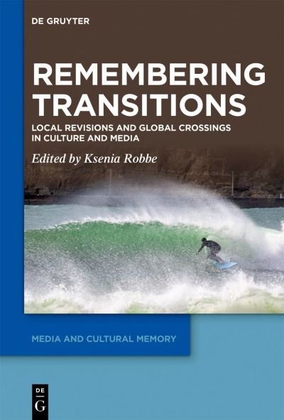 Cover for Ksenia Robbe · Remembering Transitions (Bok) (2023)