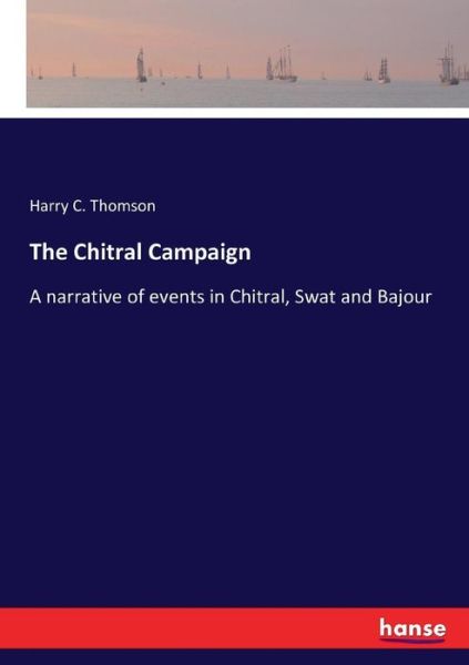 Cover for Thomson · The Chitral Campaign (Book) (2018)