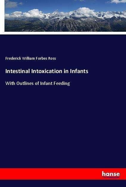 Cover for Ross · Intestinal Intoxication in Infants (Buch)