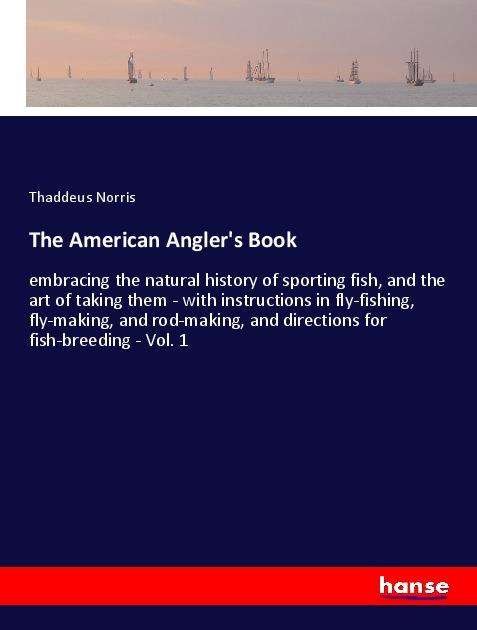 Cover for Norris · The American Angler's Book (Book)