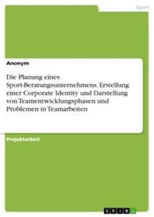 Die Planung eines Sport-Beratung - Anonym - Outro -  - 9783346287700 - 