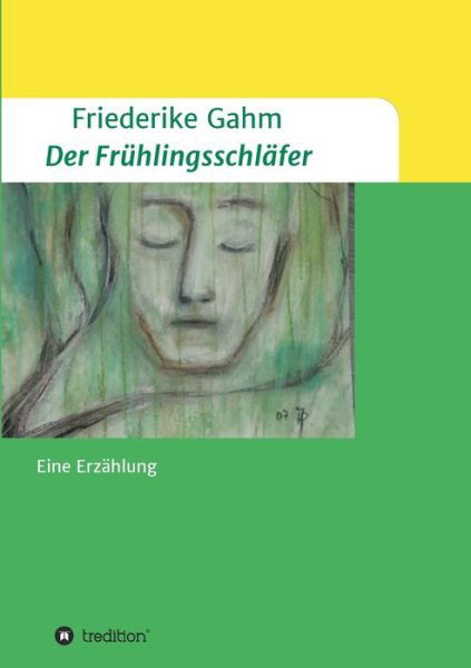 Cover for Gahm · Der Frühlingsschläfer (Buch) (2020)