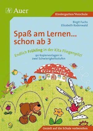 Cover for Brigitte Fuchs · Endlich Frühling in der Kita Fliegenpilz! (Paperback Book) (2009)