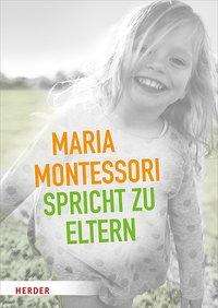 Cover for Montessori · Maria Montessori spricht zu (Buch)