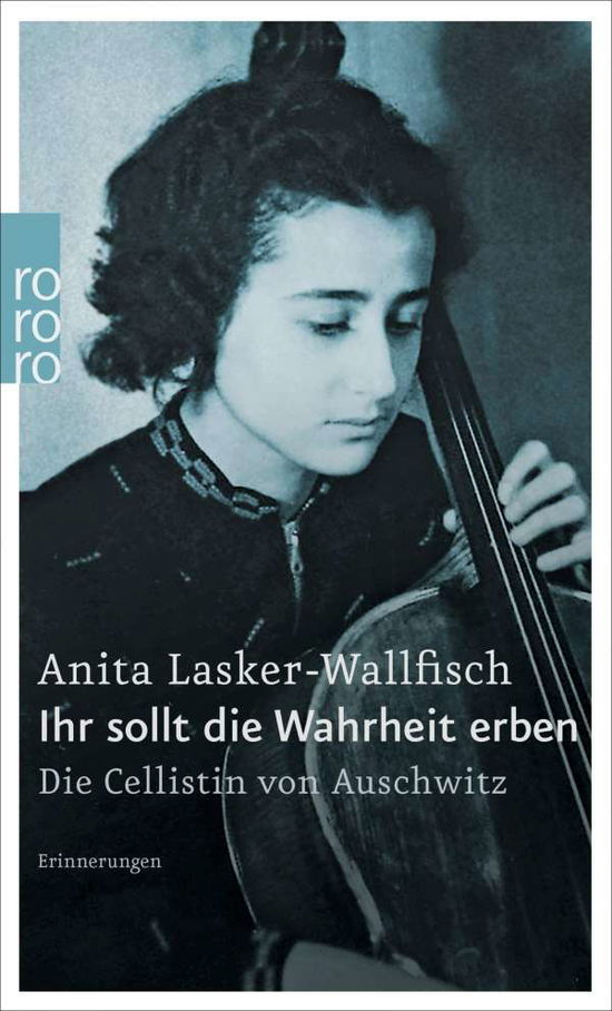 Cover for Anita Lasker-wallfisch · Roro TB.22670 Lasker-W.Ihr sollt.Wahrh. (Book)